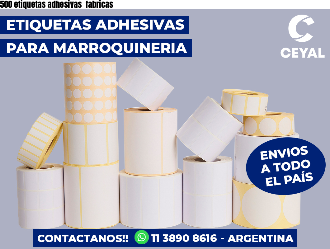 500 etiquetas adhesivas  fabricas