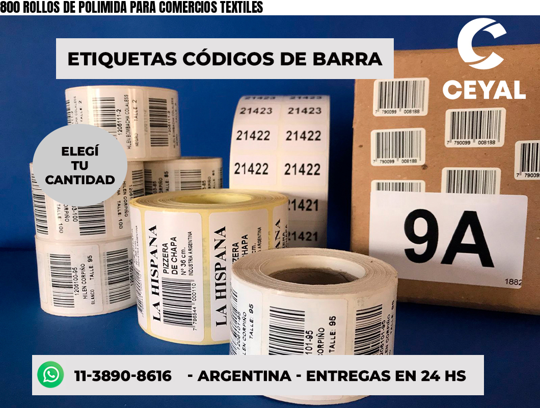 800 ROLLOS DE POLIMIDA PARA COMERCIOS TEXTILES