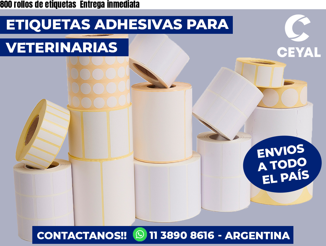 800 rollos de etiquetas  Entrega inmediata