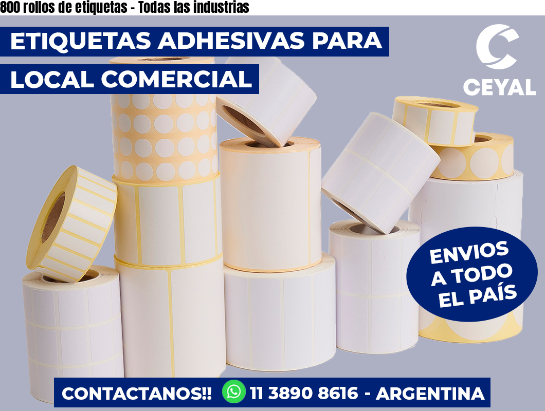 800 rollos de etiquetas - Todas las industrias