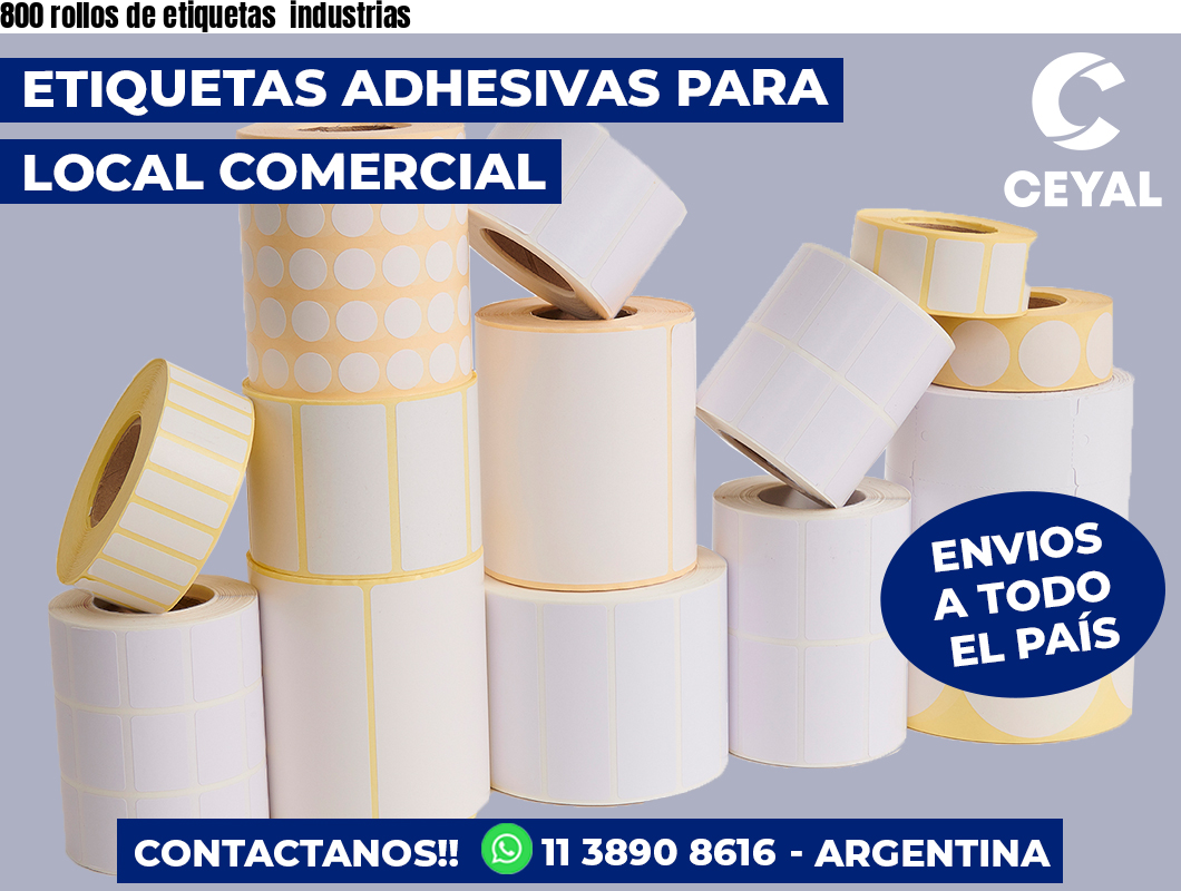 800 rollos de etiquetas industrias