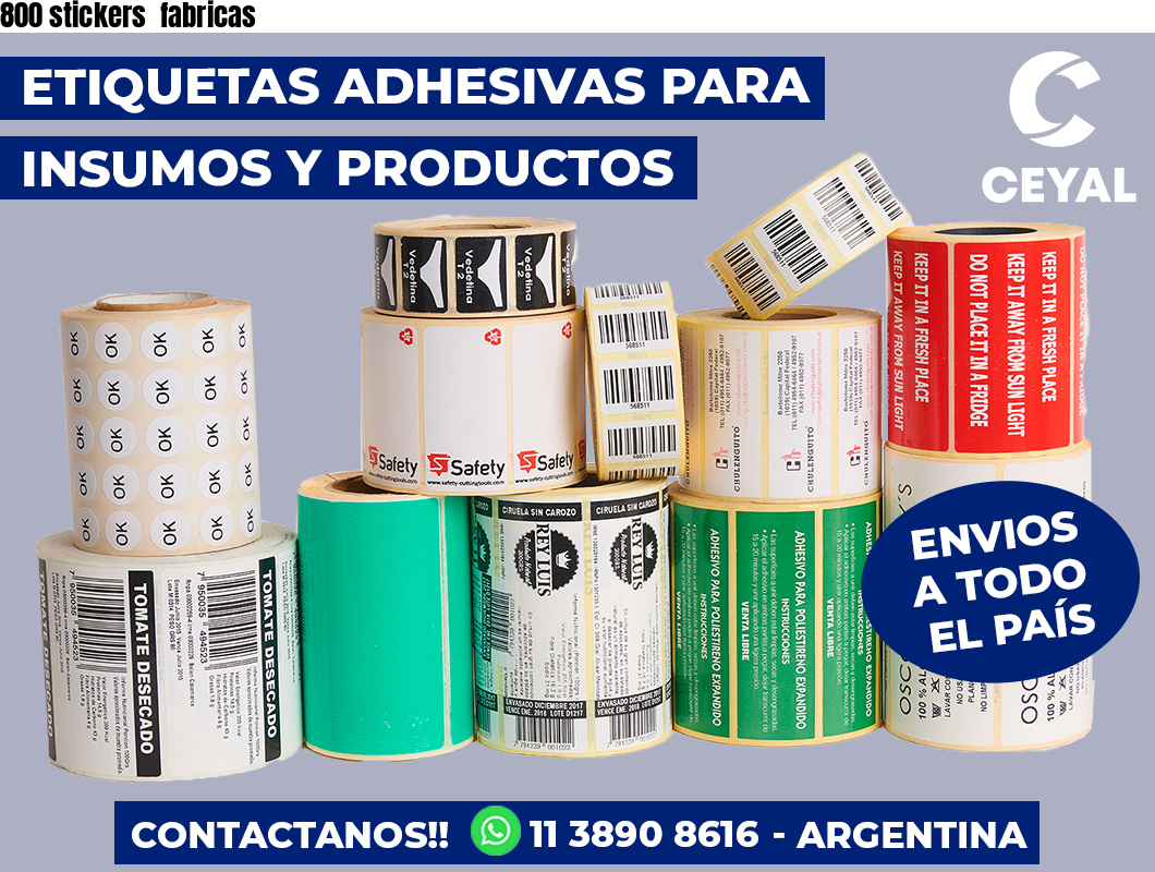 800 stickers  fabricas
