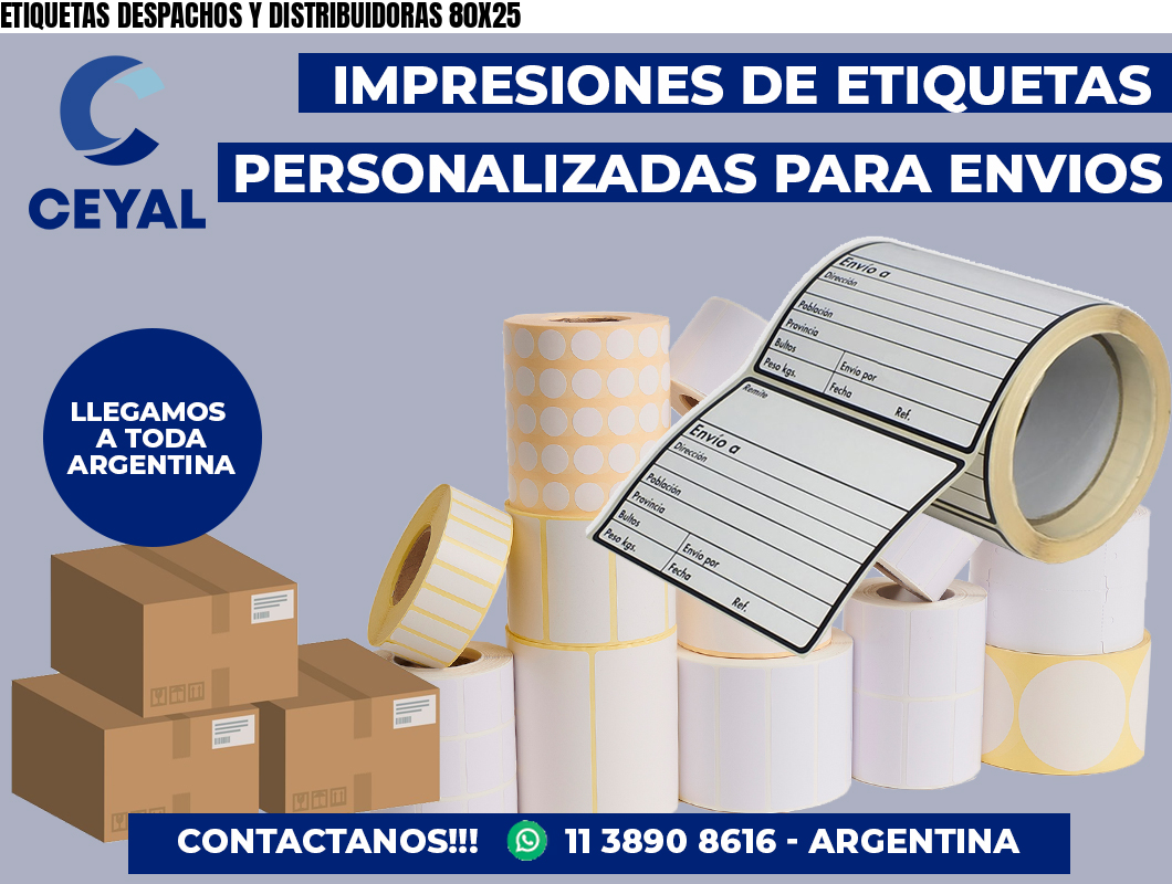 ETIQUETAS DESPACHOS Y DISTRIBUIDORAS 80X25