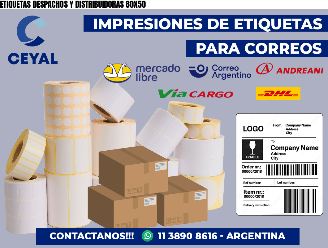 ETIQUETAS DESPACHOS Y DISTRIBUIDORAS 80X50