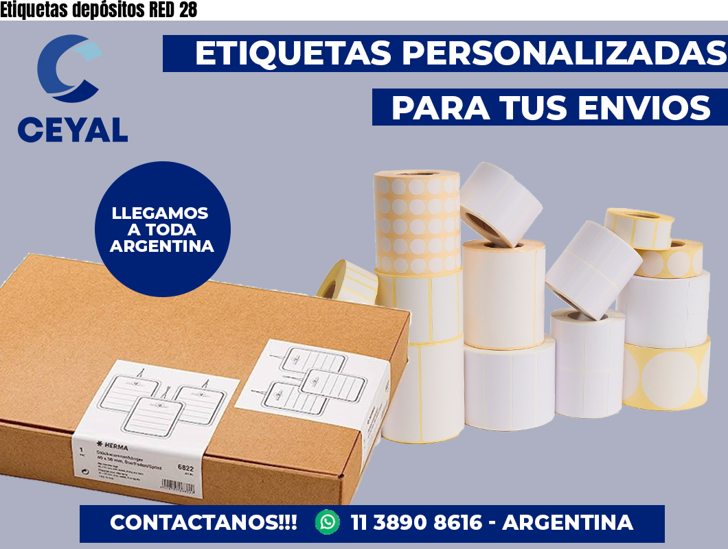 Etiquetas depósitos RED 28