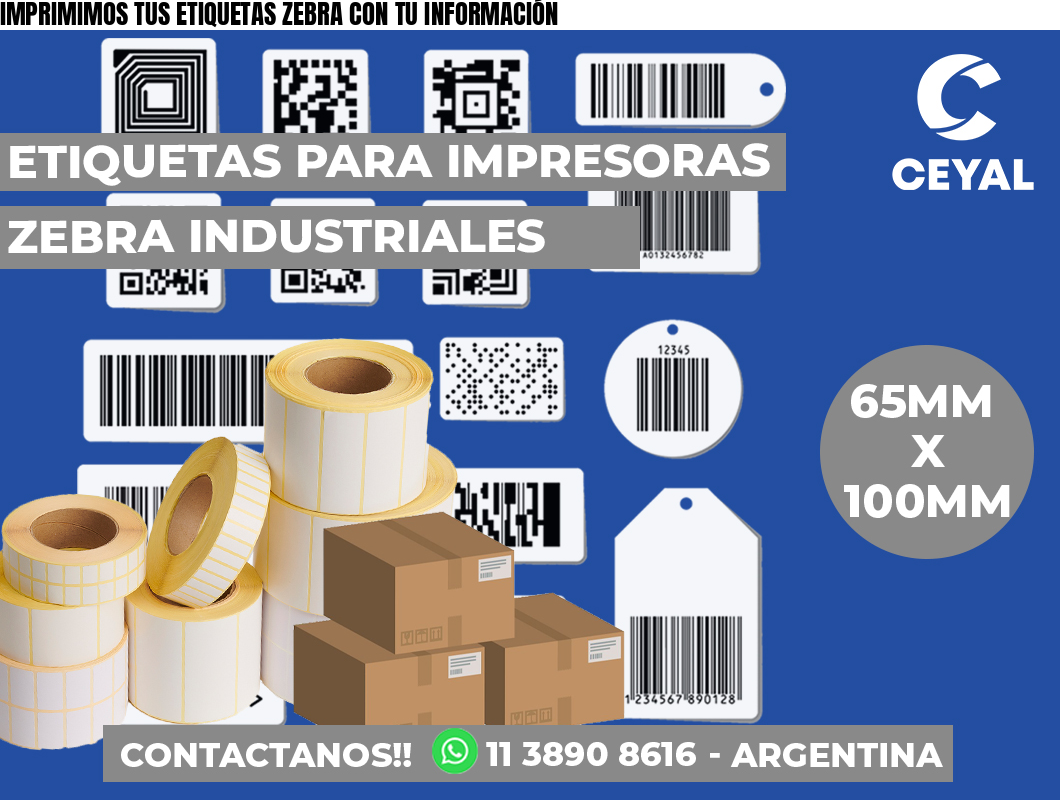 IMPRIMIMOS TUS ETIQUETAS ZEBRA CON TU INFORMACIÓN