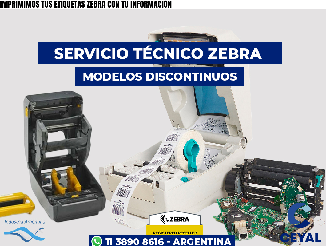 IMPRIMIMOS TUS ETIQUETAS ZEBRA CON TU INFORMACIÓN