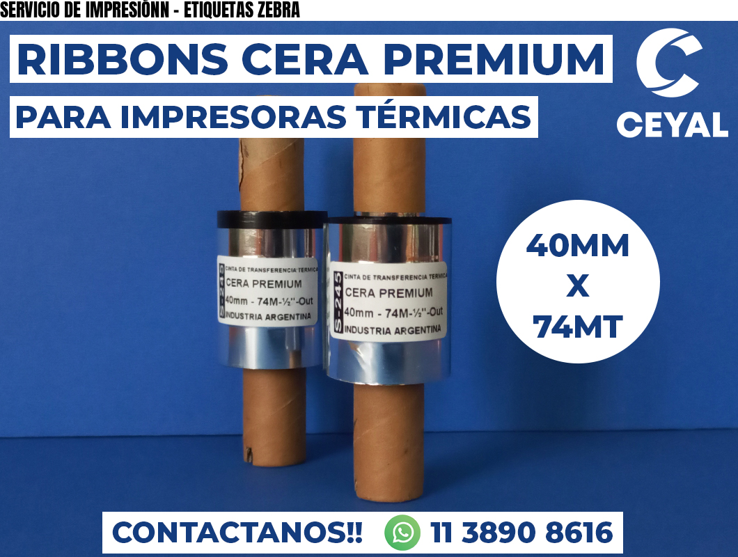 SERVICIO DE IMPRESIÓNN - ETIQUETAS ZEBRA