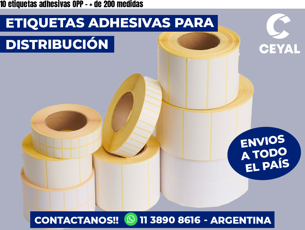10 etiquetas adhesivas OPP – + de 200 medidas
