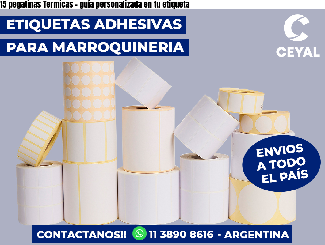 15 pegatinas Termicas – guía personalizada en tu etiqueta