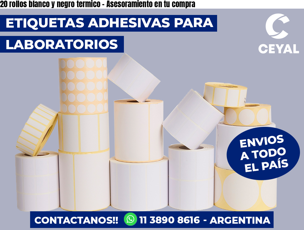 20 rollos blanco y negro termico - Asesoramiento en tu compra