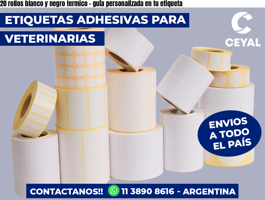 20 rollos blanco y negro termico - guía personalizada en tu etiqueta
