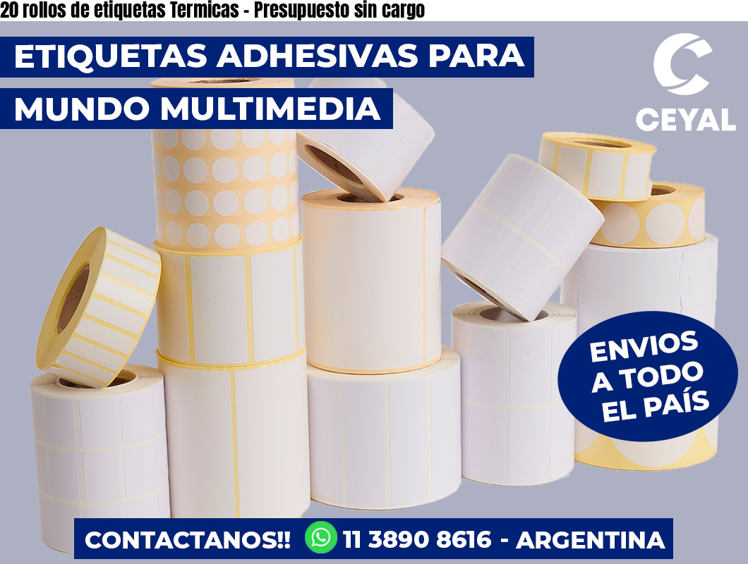 20 rollos de etiquetas Termicas - Presupuesto sin cargo