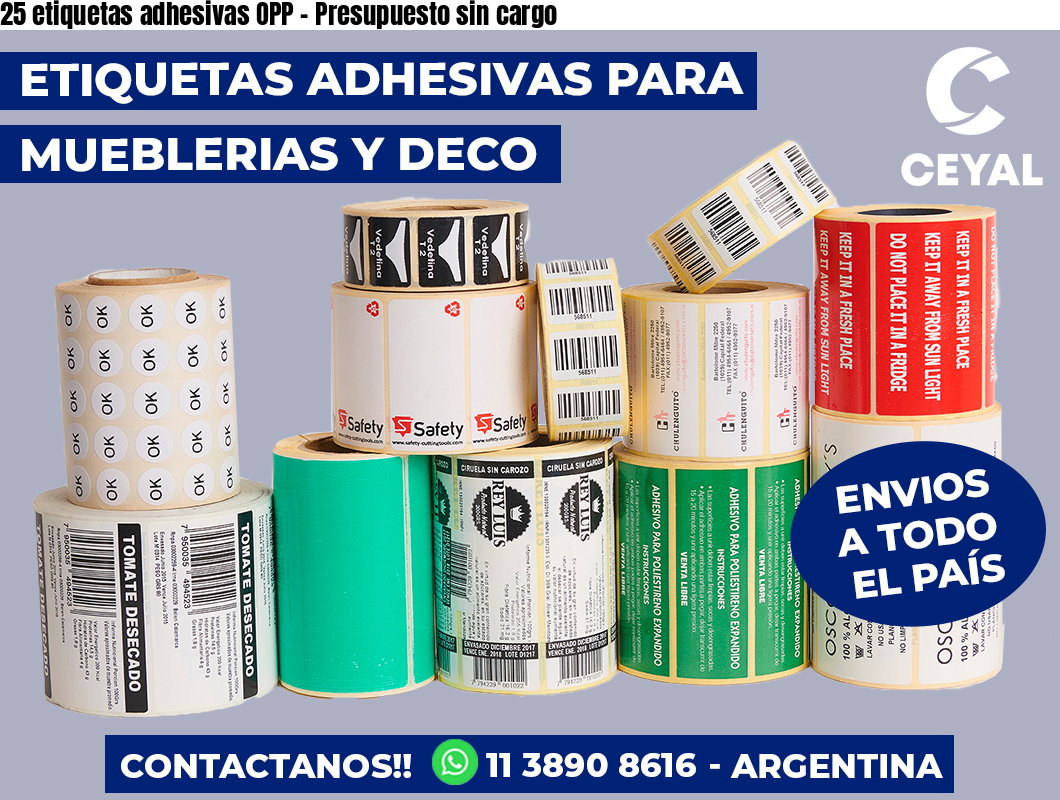 25 etiquetas adhesivas OPP - Presupuesto sin cargo