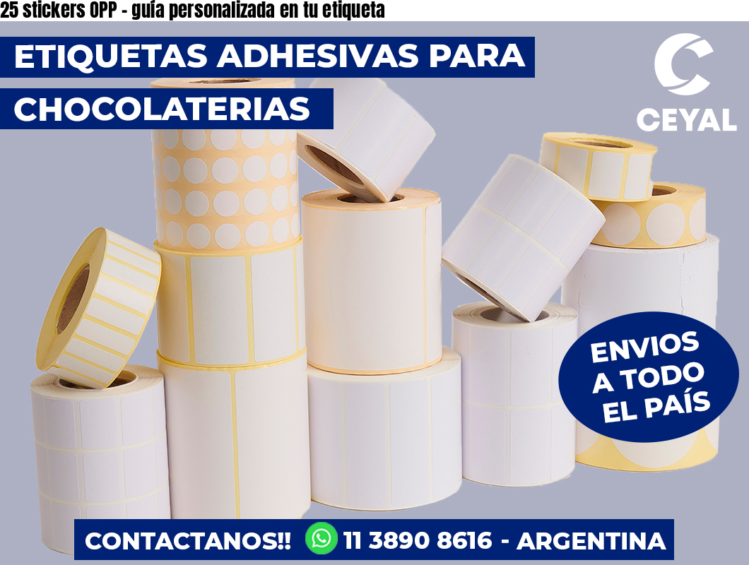 25 stickers OPP – guía personalizada en tu etiqueta