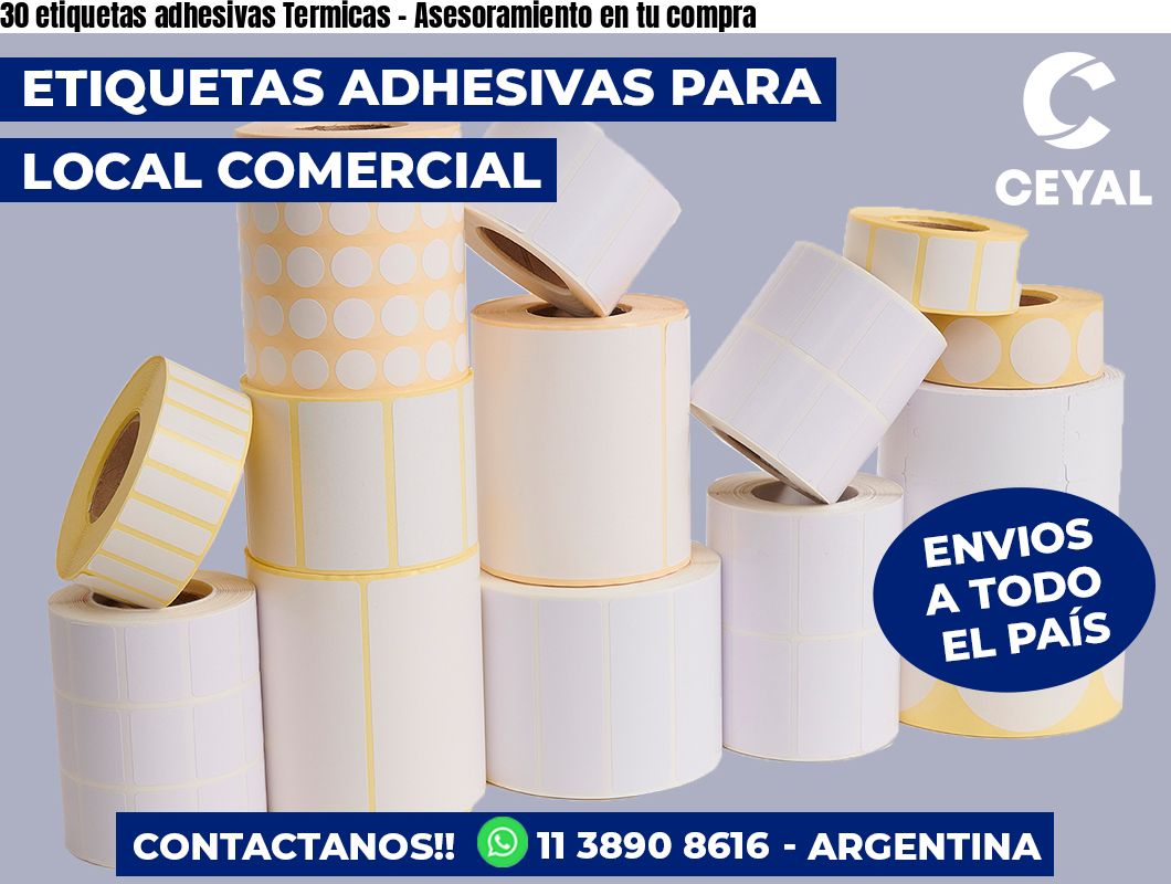 30 etiquetas adhesivas Termicas - Asesoramiento en tu compra