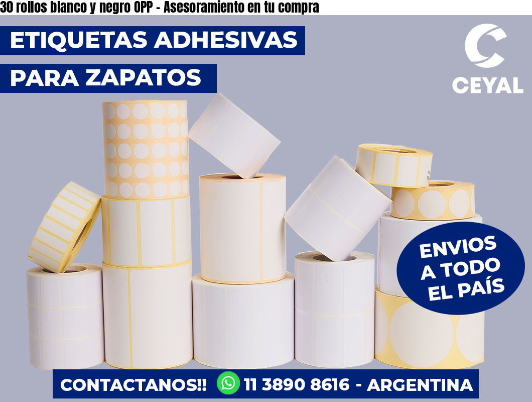 30 rollos blanco y negro OPP – Asesoramiento en tu compra