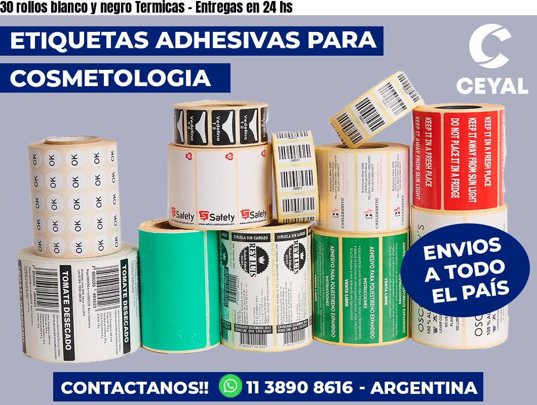 30 rollos blanco y negro Termicas - Entregas en 24 hs