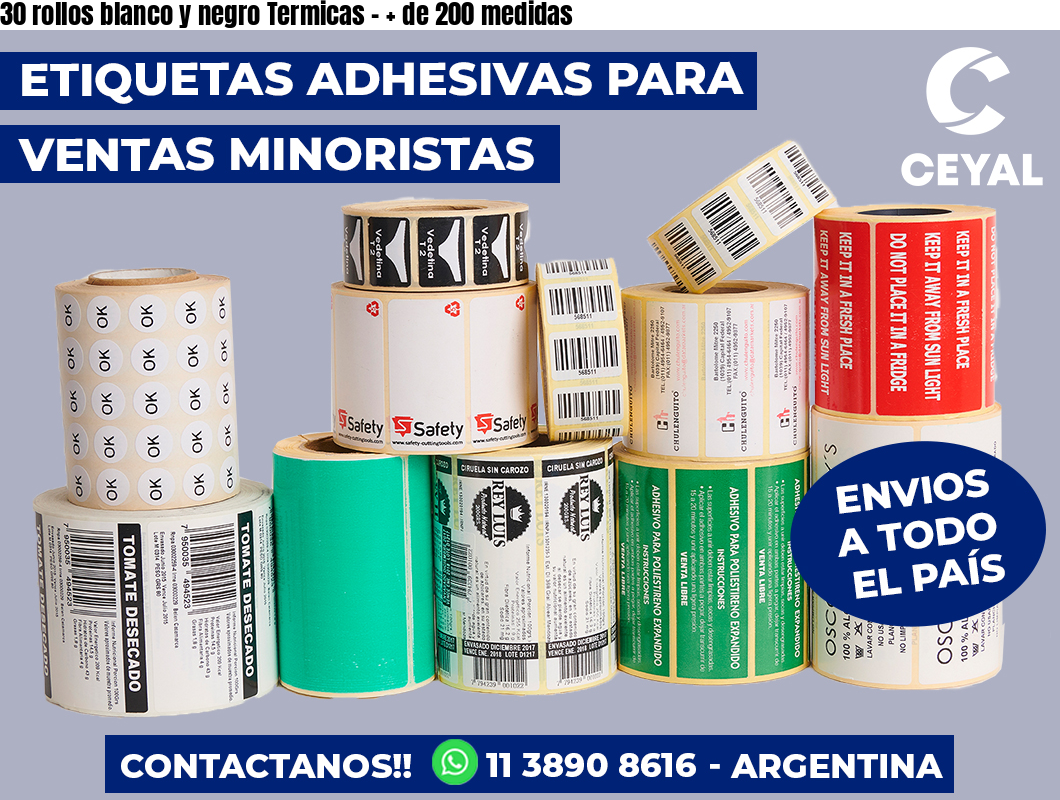 30 rollos blanco y negro Termicas - + de 200 medidas