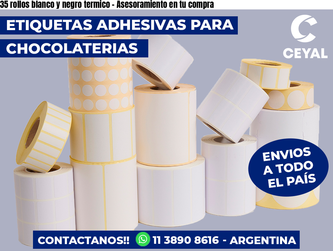35 rollos blanco y negro termico - Asesoramiento en tu compra