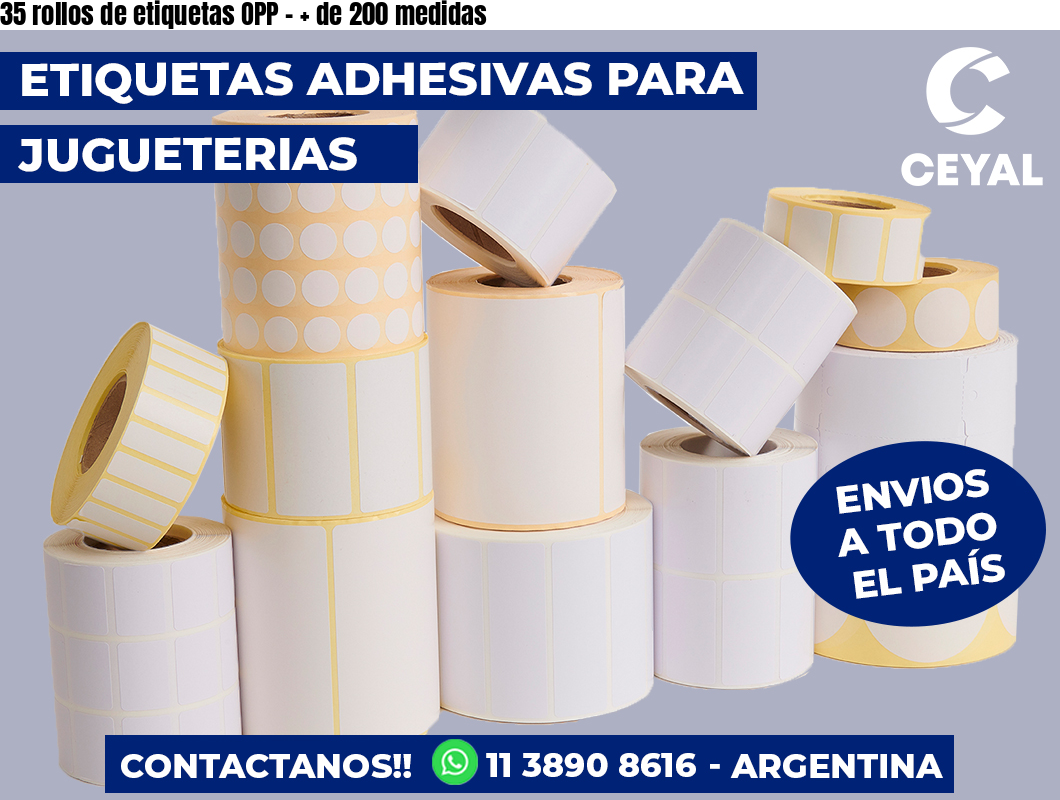 35 rollos de etiquetas OPP – + de 200 medidas