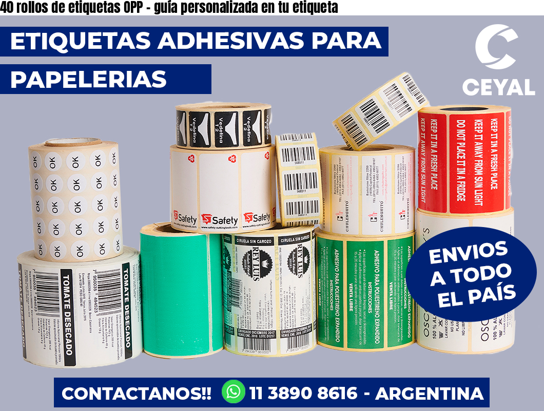 40 rollos de etiquetas OPP – guía personalizada en tu etiqueta