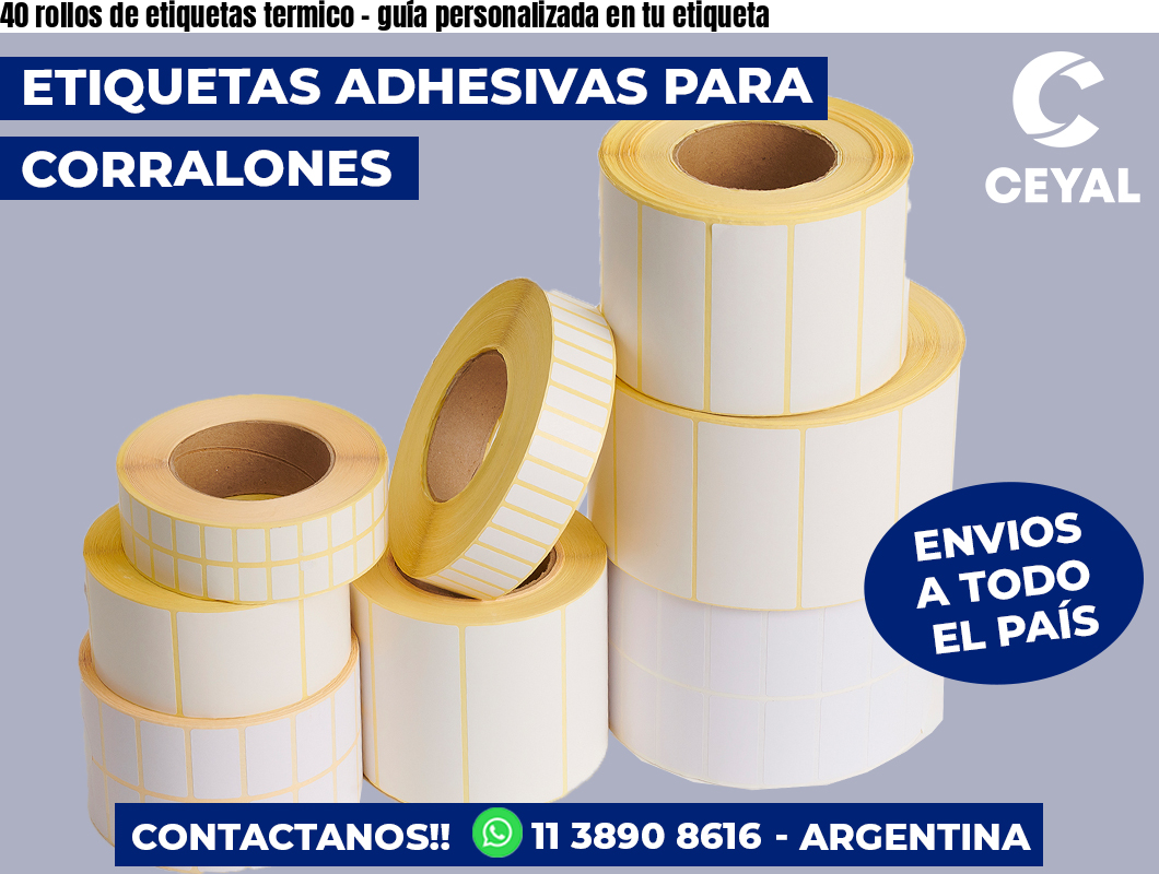 40 rollos de etiquetas termico - guía personalizada en tu etiqueta