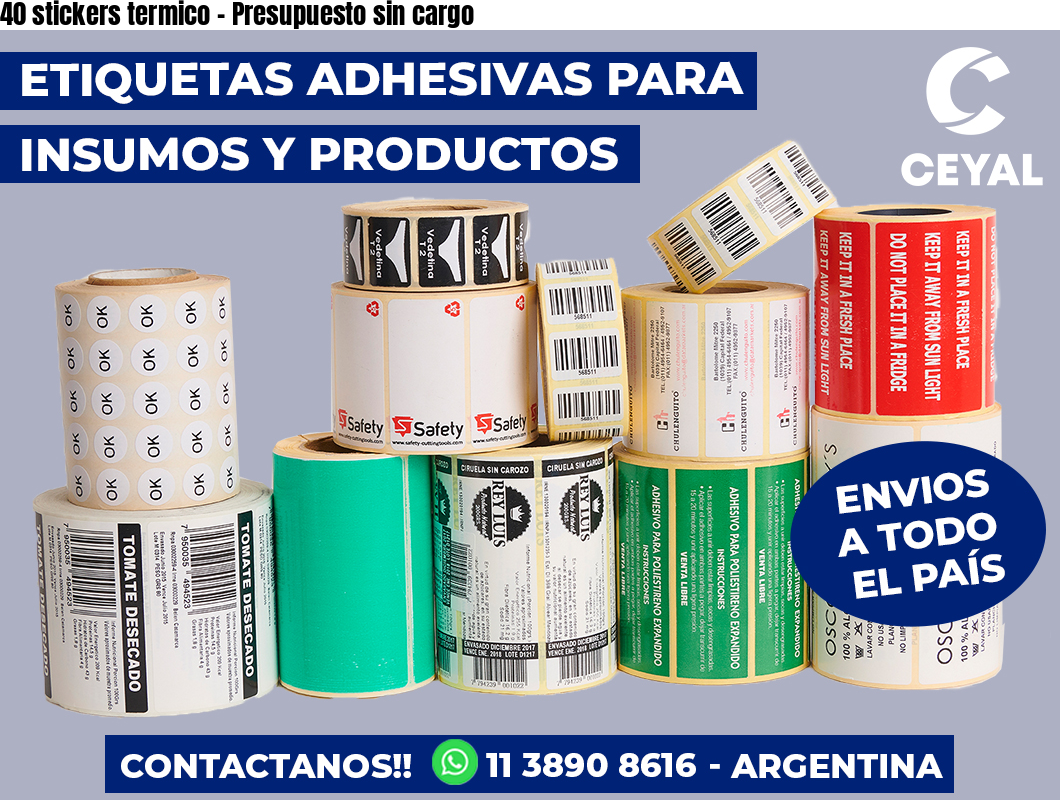 40 stickers termico - Presupuesto sin cargo