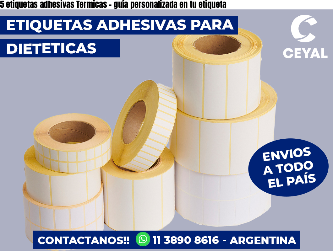 5 etiquetas adhesivas Termicas - guía personalizada en tu etiqueta