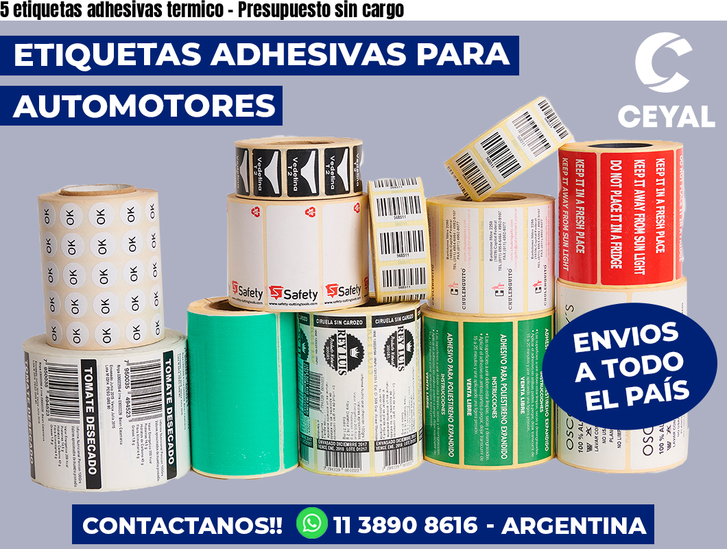 5 etiquetas adhesivas termico – Presupuesto sin cargo