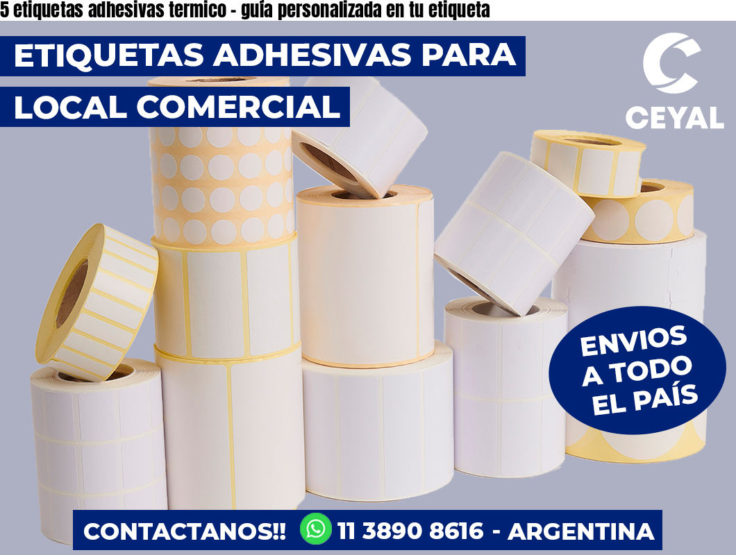 5 etiquetas adhesivas termico – guía personalizada en tu etiqueta