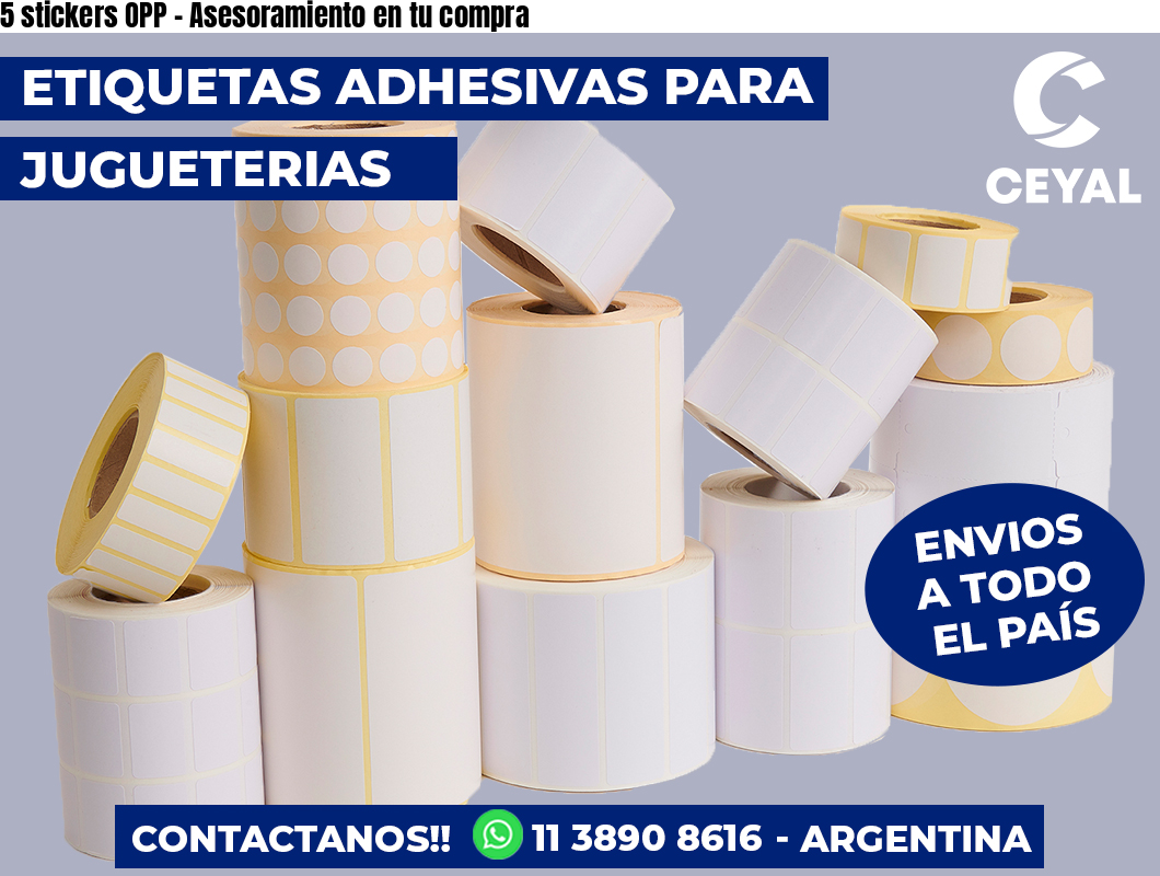 5 stickers OPP – Asesoramiento en tu compra