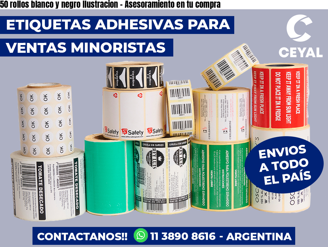 50 rollos blanco y negro Ilustracion – Asesoramiento en tu compra