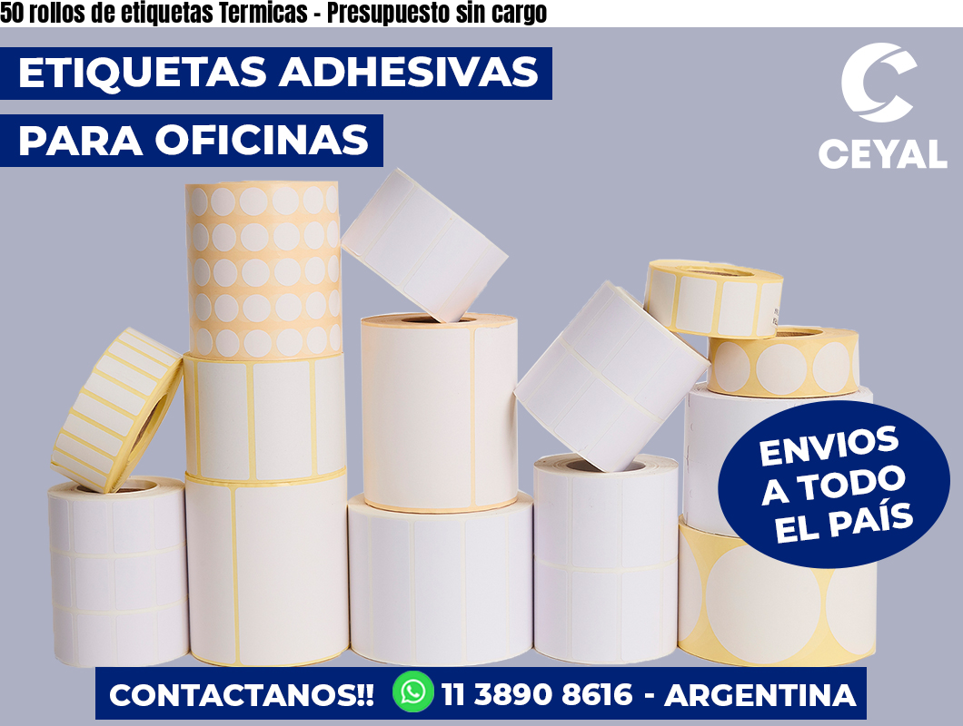 50 rollos de etiquetas Termicas – Presupuesto sin cargo