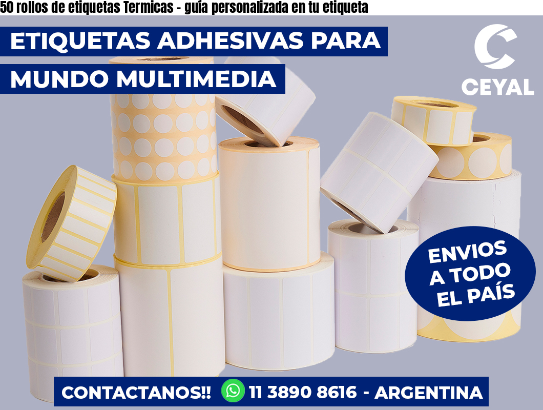 50 rollos de etiquetas Termicas - guía personalizada en tu etiqueta