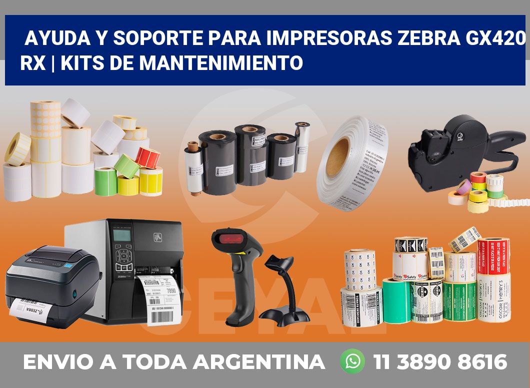 Ayuda y soporte para impresoras Zebra GX420 RX | Kits de mantenimiento