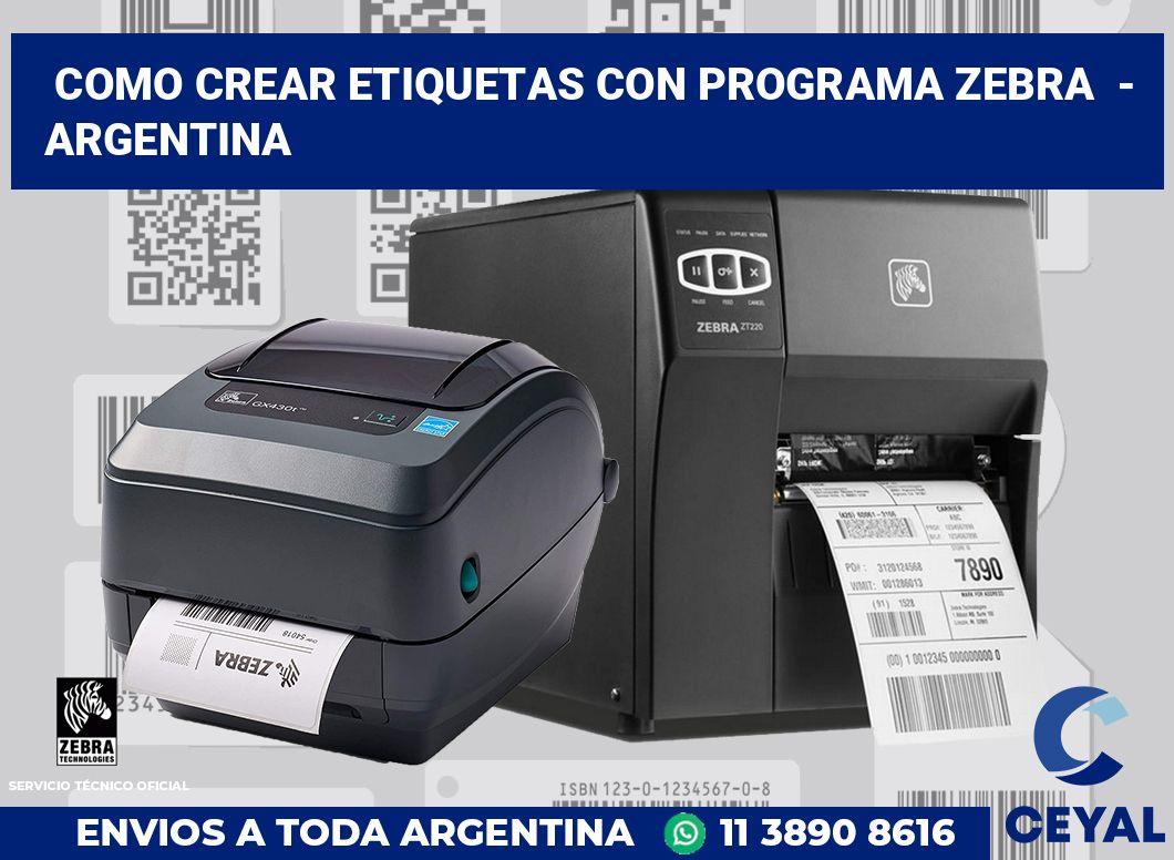 Como crear etiquetas con programa zebra - Argentina
