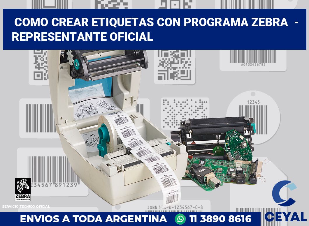 Como crear etiquetas con programa zebra  - Representante oficial