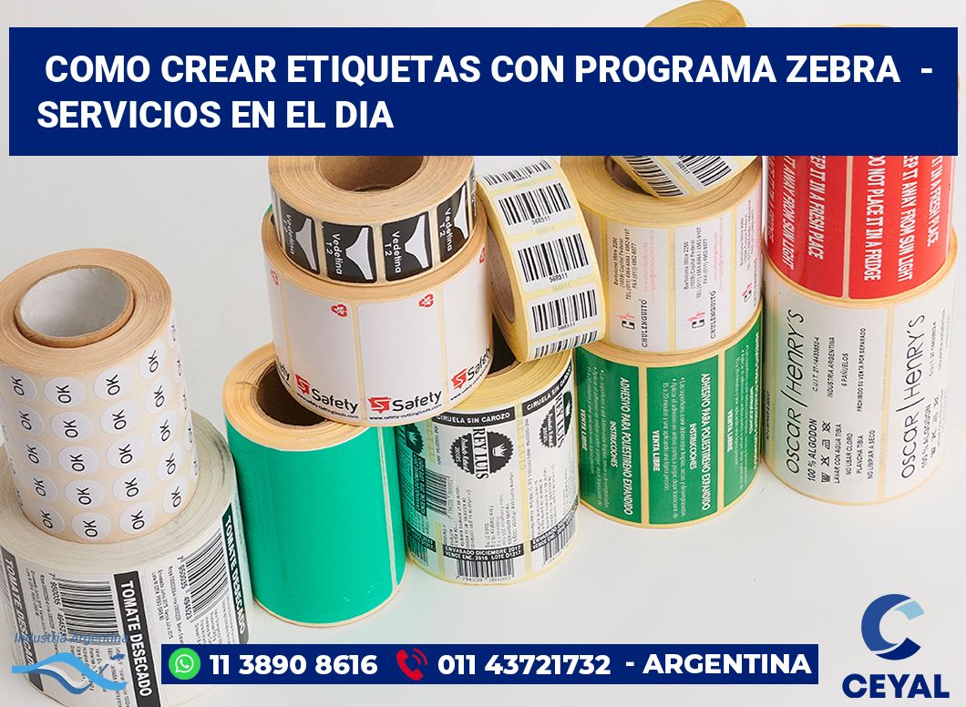 Como crear etiquetas con programa zebra  - Servicios en el dia