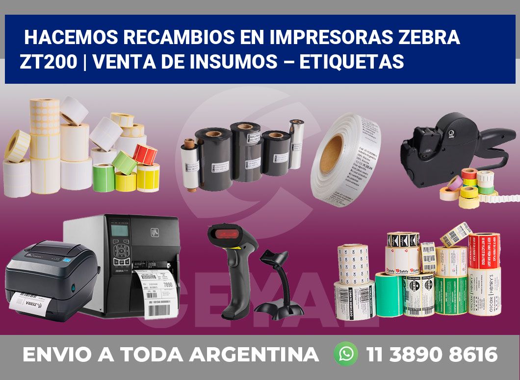 Hacemos recambios en impresoras Zebra ZT200 | Venta de insumos – Etiquetas