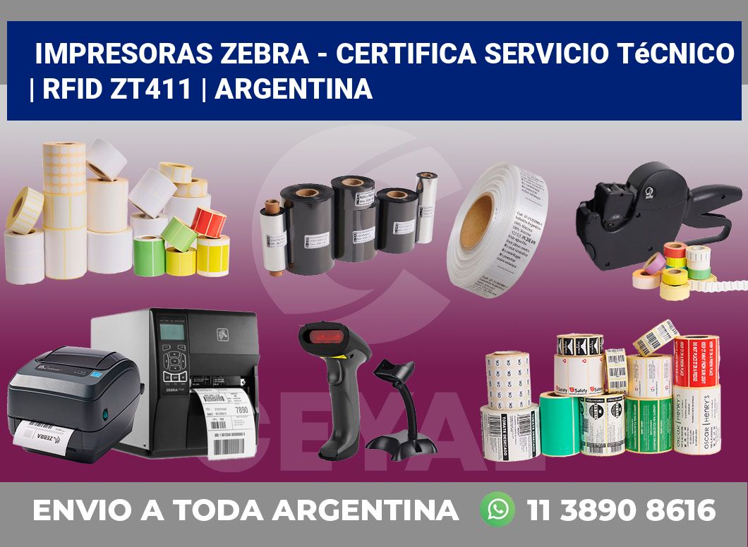 Impresoras Zebra – certifica Servicio Técnico | RFID ZT411 | Argentina