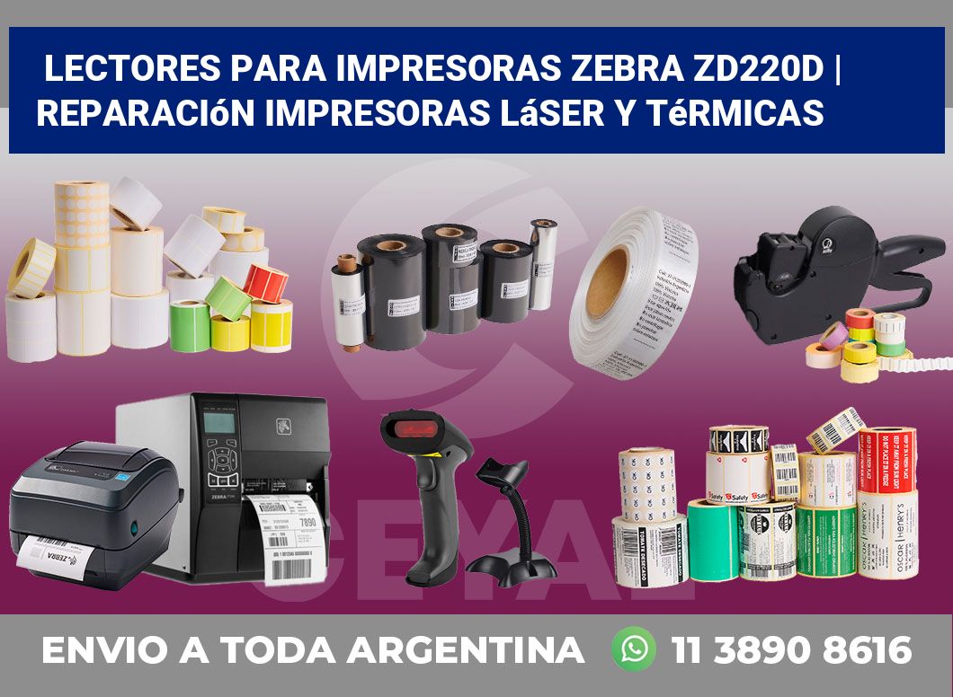 Lectores para impresoras Zebra ZD220d | Reparación impresoras láser y térmicas