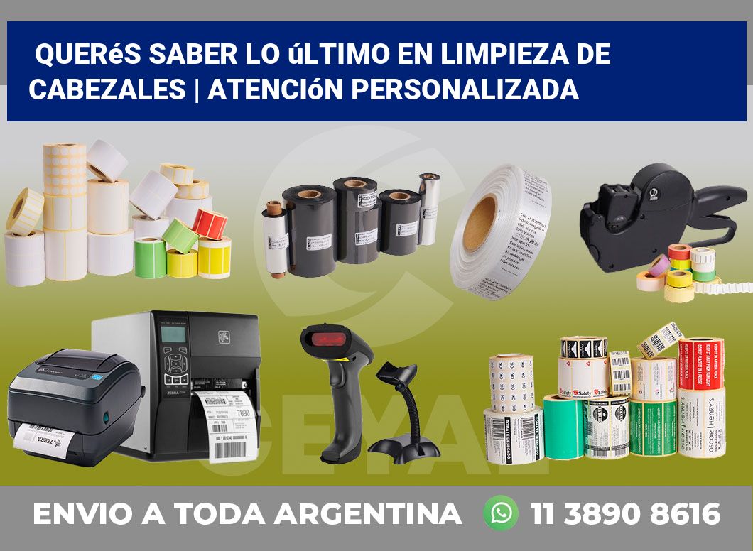 Querés saber lo último en limpieza de cabezales | Atención personalizada