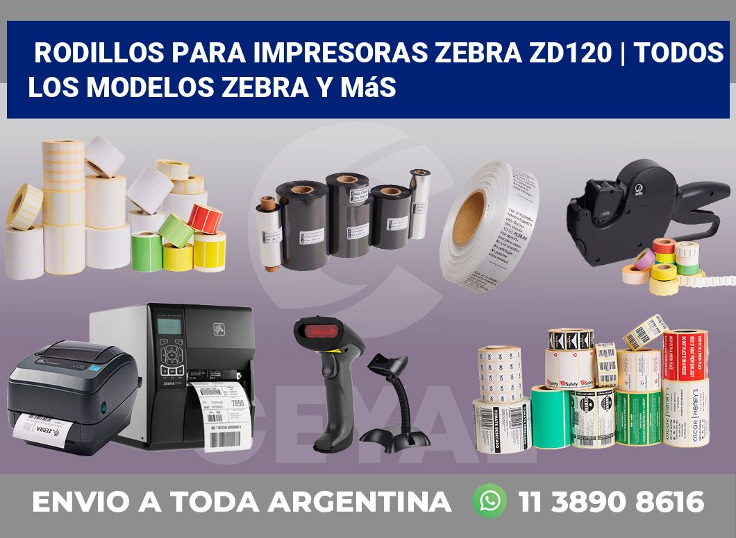 Rodillos para impresoras Zebra ZD120 | Todos los modelos Zebra y más