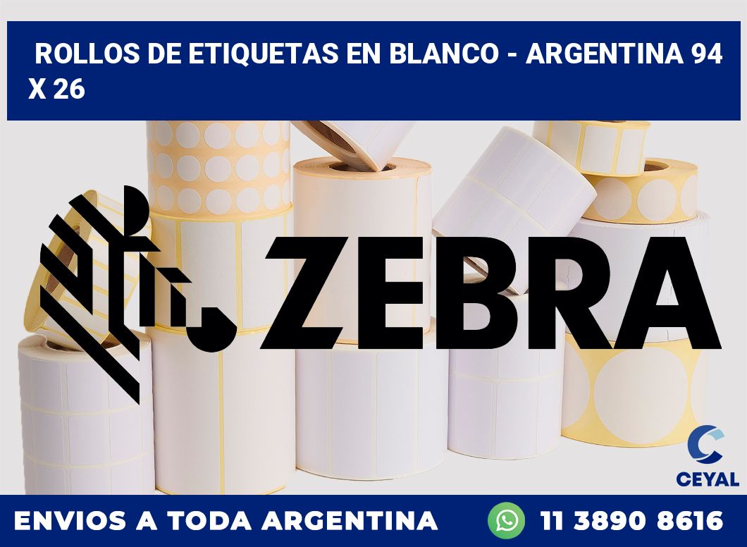 Rollos de etiquetas en blanco – Argentina 94 x 26