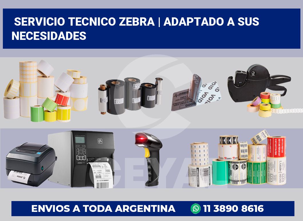 Servicio tecnico Zebra | Adaptado a sus necesidades