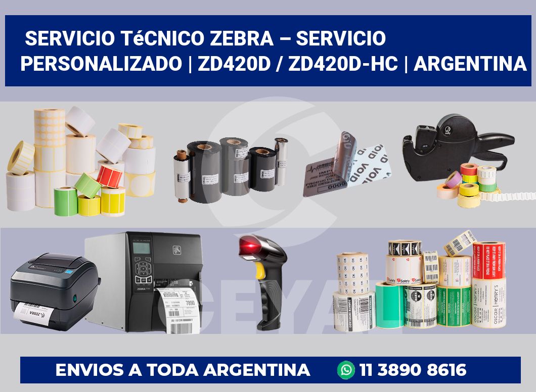 Servicio técnico Zebra – servicio personalizado | ZD420d / ZD420d‑HC | Argentina