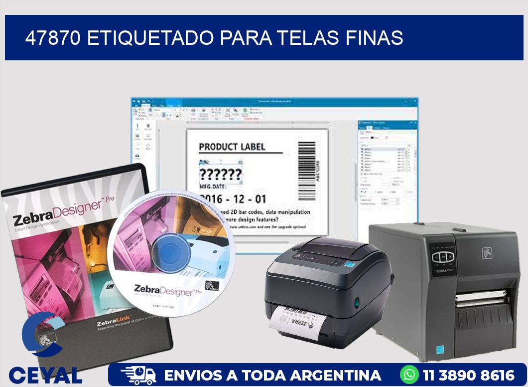 47870 Etiquetado para telas finas