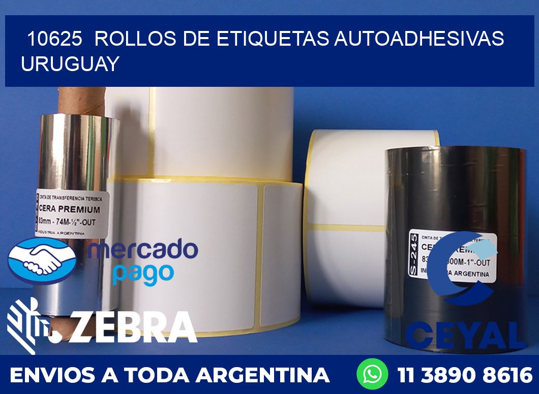 10625 ROLLOS DE ETIQUETAS AUTOADHESIVAS URUGUAY