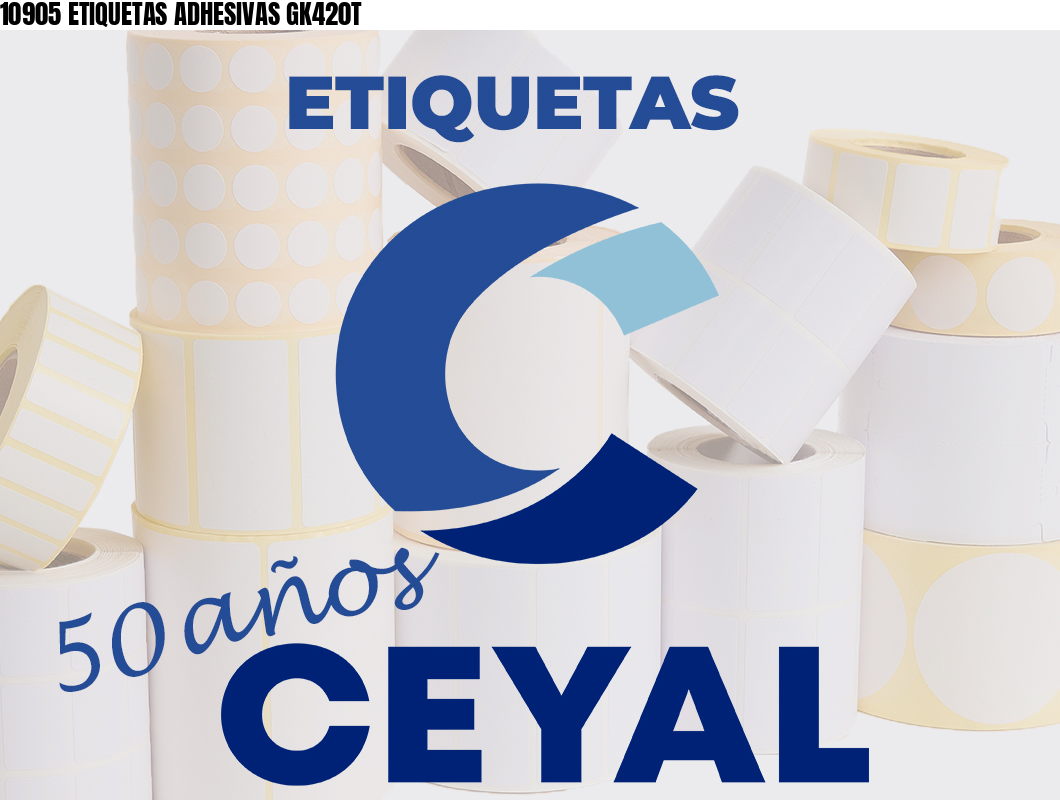 10905 ETIQUETAS ADHESIVAS GK420T